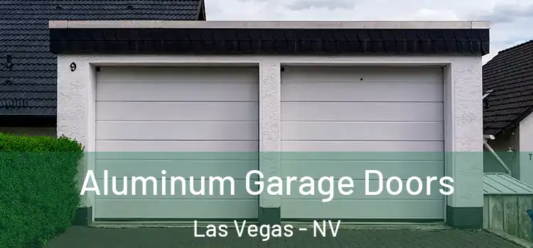  Aluminum Garage Doors Las Vegas - NV