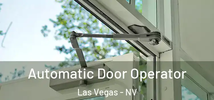  Automatic Door Operator Las Vegas - NV