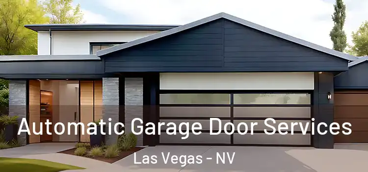  Automatic Garage Door Services Las Vegas - NV