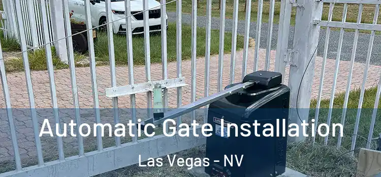 Automatic Gate Installation Las Vegas - NV