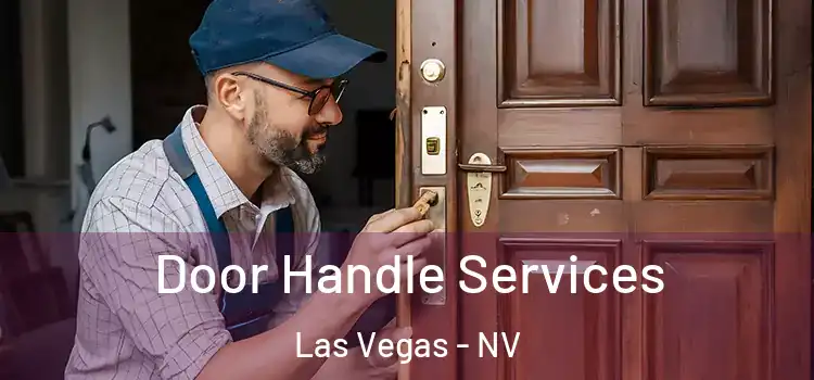 Door Handle Services Las Vegas - NV