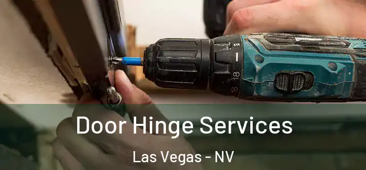 Door Hinge Services Las Vegas - NV