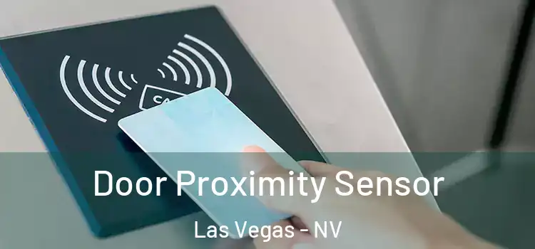 Door Proximity Sensor Las Vegas - NV