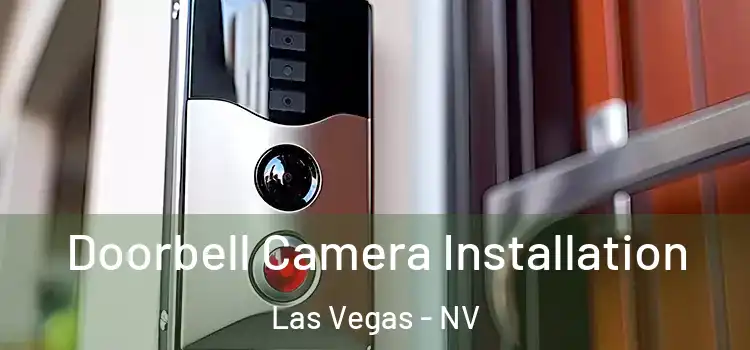  Doorbell Camera Installation Las Vegas - NV