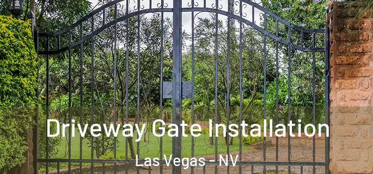 Driveway Gate Installation Las Vegas - NV