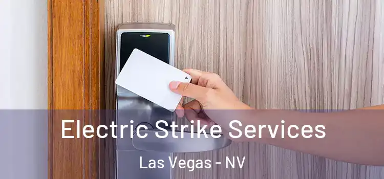 Electric Strike Services Las Vegas - NV