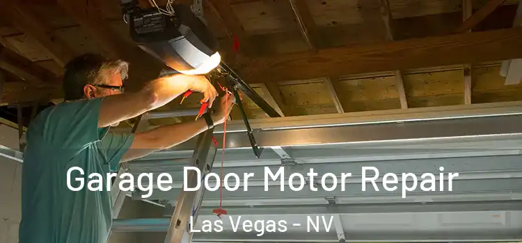  Garage Door Motor Repair Las Vegas - NV