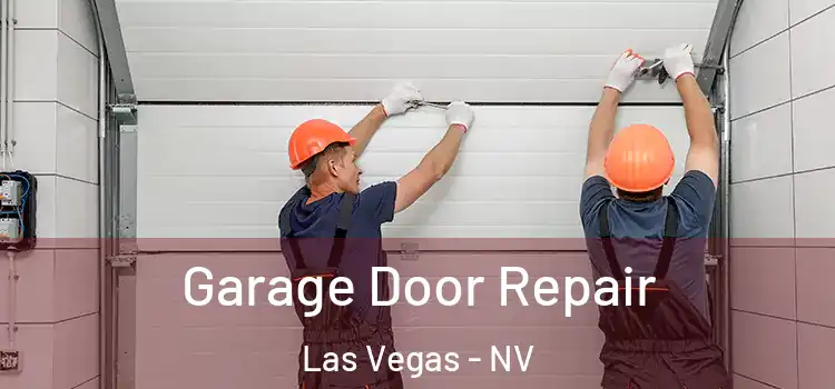 Garage Door Repair Las Vegas - NV