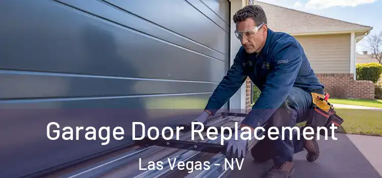  Garage Door Replacement Las Vegas - NV
