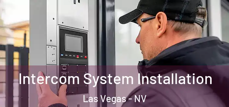 Intercom System Installation Las Vegas - NV