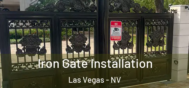 Iron Gate Installation Las Vegas - NV