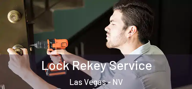 Lock Rekey Service Las Vegas - NV