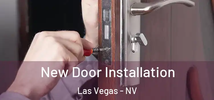 New Door Installation Las Vegas - NV