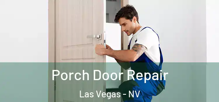  Porch Door Repair Las Vegas - NV