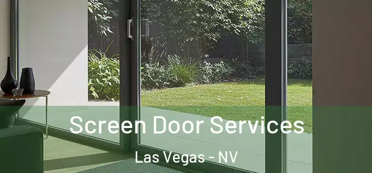 Screen Door Services Las Vegas - NV